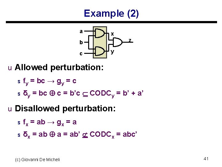 Example (2) a x z b c y u Allowed perturbation: s fy s