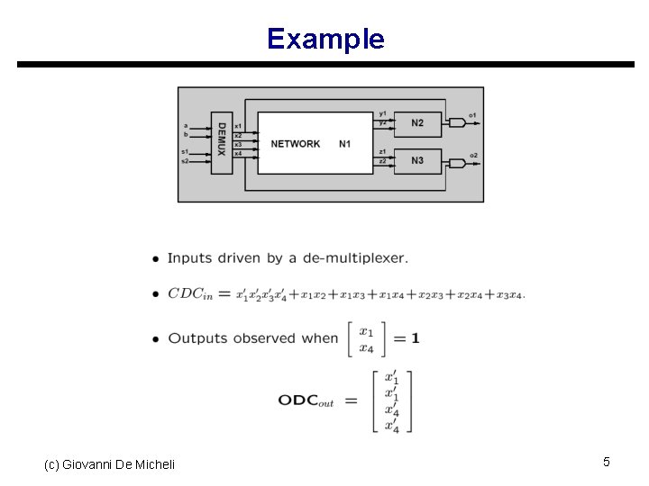 Example (c) Giovanni De Micheli 5 
