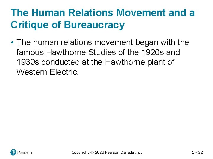 The Human Relations Movement and a Critique of Bureaucracy • The human relations movement