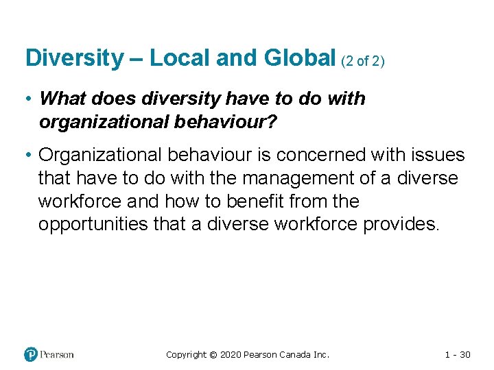 Diversity – Local and Global (2 of 2) • What does diversity have to