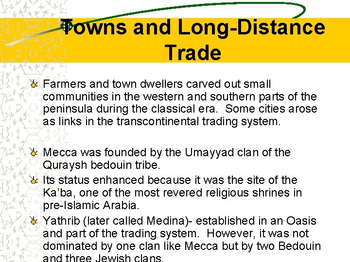 Towns and Long-Distance Trade Farmers and town dwellers carved out small communities in the