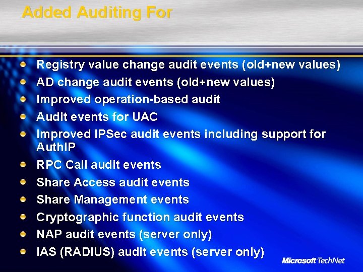 Added Auditing For Registry value change audit events (old+new values) AD change audit events