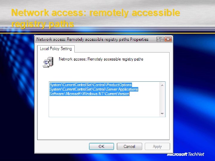 Network access: remotely accessible registry paths 