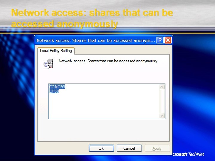 Network access: shares that can be accessed anonymously 