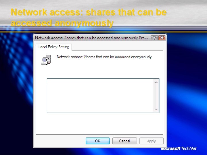 Network access: shares that can be accessed anonymously 