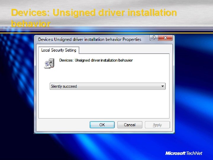 Devices: Unsigned driver installation behavior 