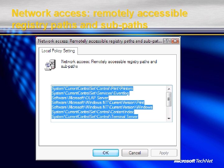 Network access: remotely accessible registry paths and sub-paths 