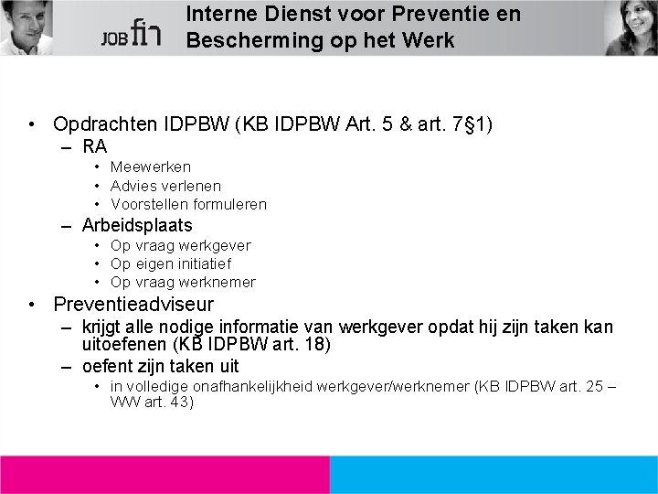 Interne Dienst voor Preventie en Bescherming op het Werk • Opdrachten IDPBW (KB IDPBW