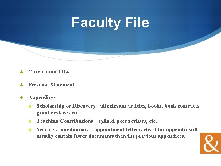 Faculty File S Curriculum Vitae S Personal Statement S Appendices S Scholarship or Discovery