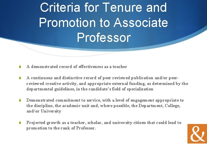 Criteria for Tenure and Promotion to Associate Professor S A demonstrated record of effectiveness