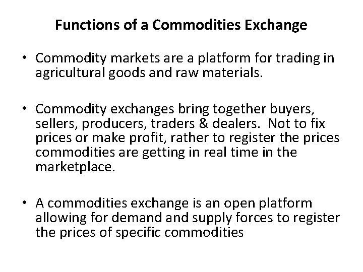 Commodity Exchange Centre Background A bit of history