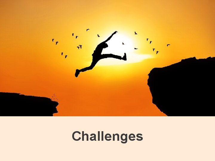 Challenges 