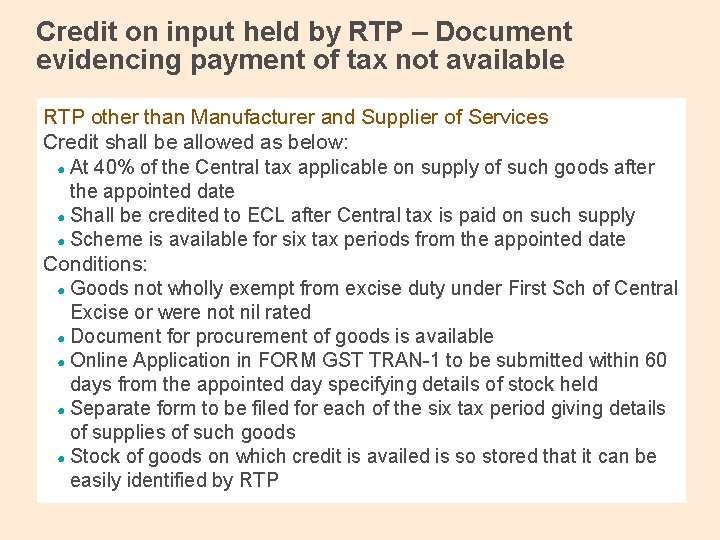 Credit on input held by RTP – Document evidencing payment of tax not available