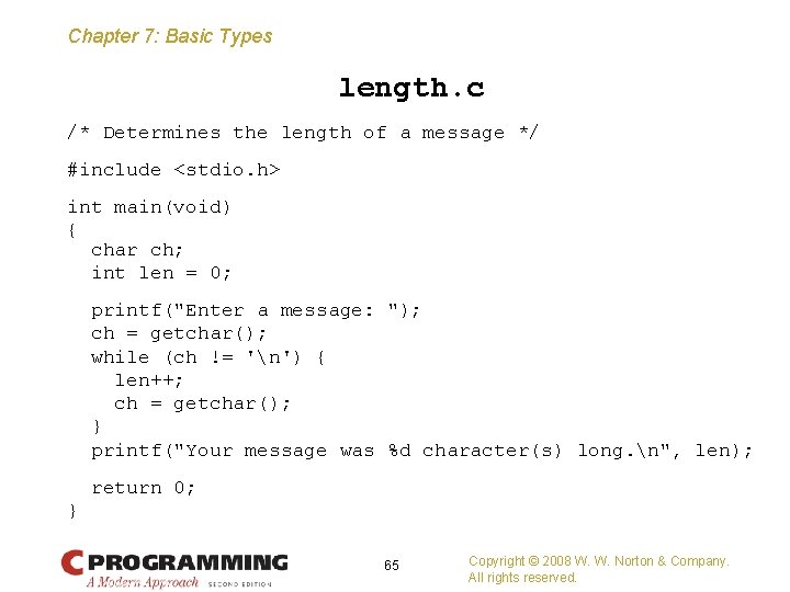 Chapter 7: Basic Types length. c /* Determines the length of a message */