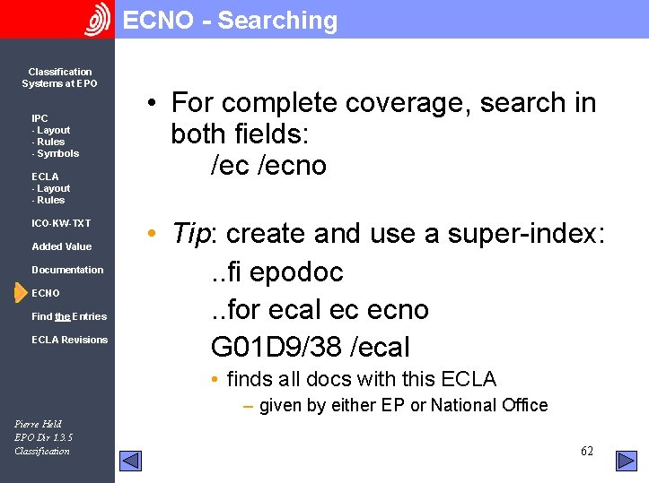 ECNO - Searching Classification Systems at EPO IPC - Layout - Rules - Symbols