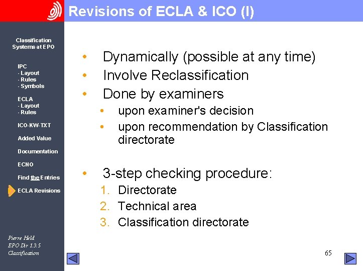 Revisions of ECLA & ICO (I) Classification Systems at EPO IPC - Layout -
