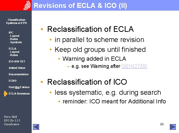 Revisions of ECLA & ICO (II) Classification Systems at EPO IPC - Layout -