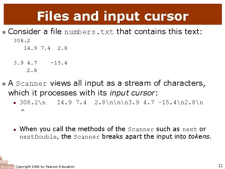 Files and input cursor n Consider a file numbers. txt that contains this text: