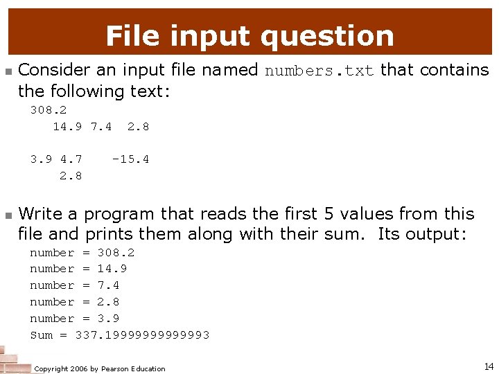 File input question n Consider an input file named numbers. txt that contains the