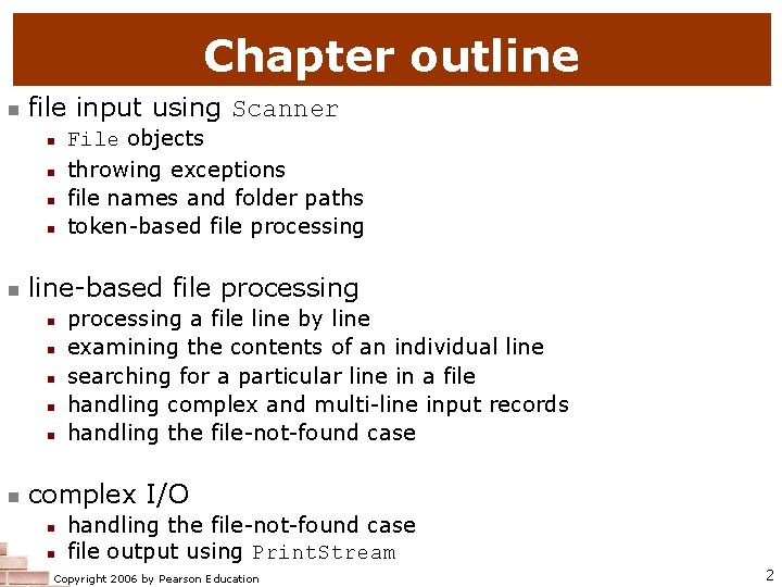 Chapter outline n file input using Scanner n n n line-based file processing n