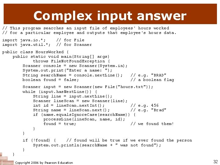 Complex input answer // This program searches an input file of employees' hours worked