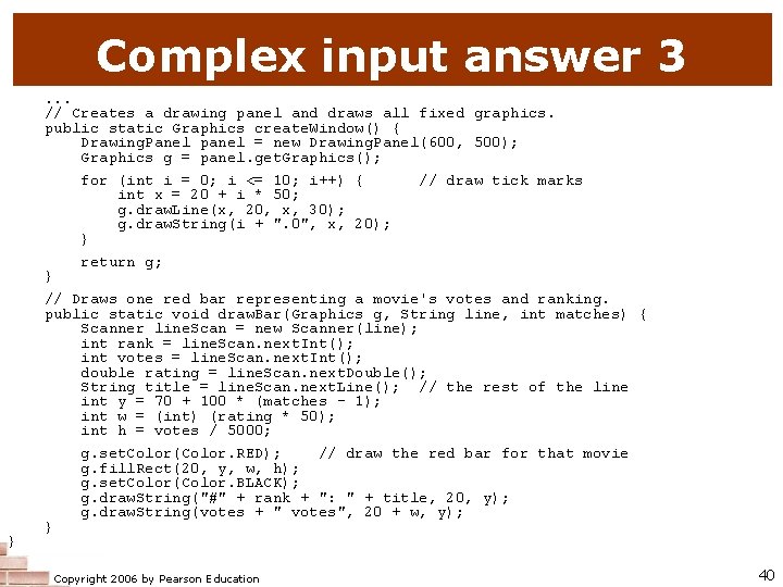 Complex input answer 3. . . // Creates a drawing panel and draws all