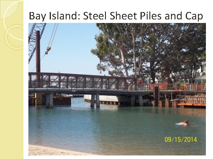 Bay Island: Steel Sheet Piles and Cap 