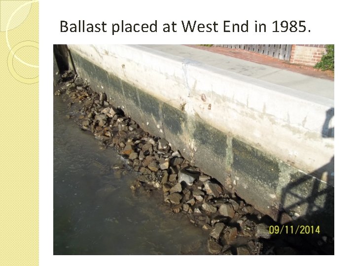 Ballast placed at West End in 1985. 