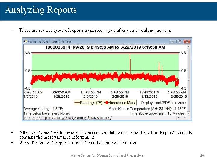 Analyzing Reports • There are several types of reports available to you after you