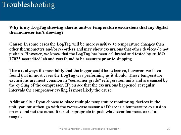 Troubleshooting Why is my Log. Tag showing alarms and/or temperature excursions that my digital