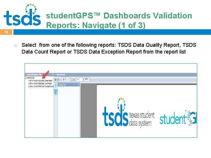 student. GPS™ Dashboards Validation Click to edit Master title style Reports: Navigate (1 of