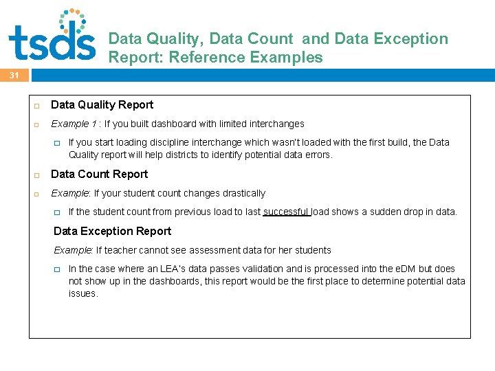 Data Quality, Data Count and Data Exception Click to edit Master title style Report: