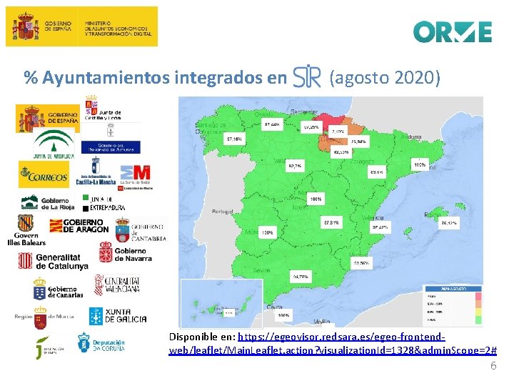 % Ayuntamientos integrados en (agosto 2020) Disponible en: https: //egeovisor. redsara. es/egeo-frontendweb/leaflet/Main. Leaflet. action?