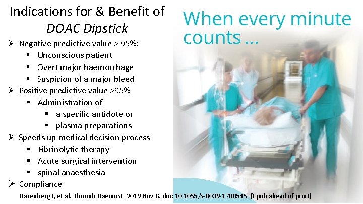 Indications for & Benefit of DOAC Dipstick Ø Negative predictive value > 95%: §