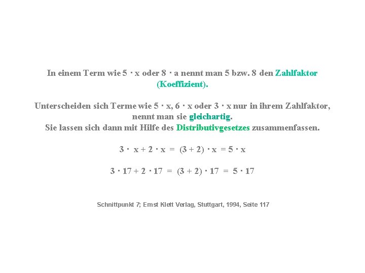 In einem Term wie 5 · x oder 8 · a nennt man 5