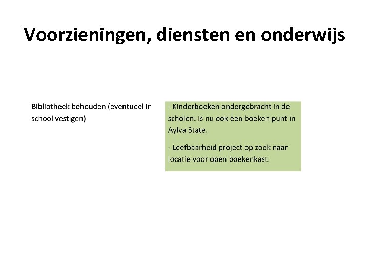 Voorzieningen, diensten en onderwijs 