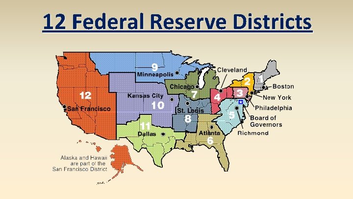 12 Federal Reserve Districts 