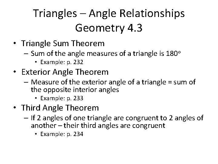 Triangles – Angle Relationships Geometry 4. 3 • Triangle Sum Theorem – Sum of Triangles – Angle Relationships Geometry 4. 3 • Triangle Sum Theorem – Sum of