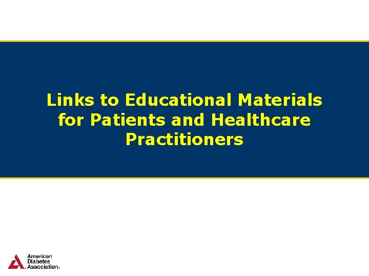 Links to Educational Materials for Patients and Healthcare Practitioners 