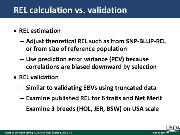 REL calculation vs. validation REL estimation – Adjust theoretical REL such as from SNP-BLUP-REL