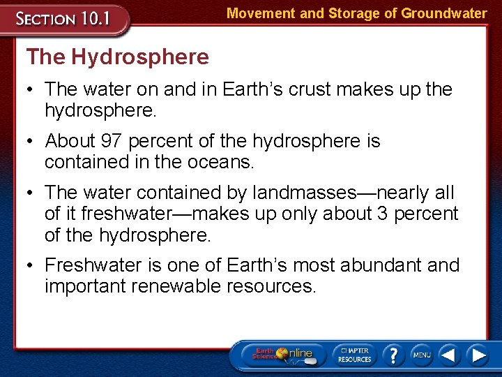 Movement and Storage of Groundwater The Hydrosphere • The water on and in Earth’s Movement and Storage of Groundwater The Hydrosphere • The water on and in Earth’s