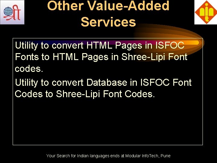 Other Value-Added Services Utility to convert HTML Pages in ISFOC Fonts to HTML Pages