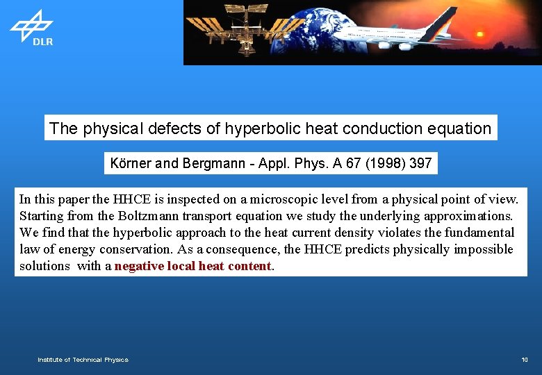 The physical defects of hyperbolic heat conduction equation Körner and Bergmann - Appl. Phys.