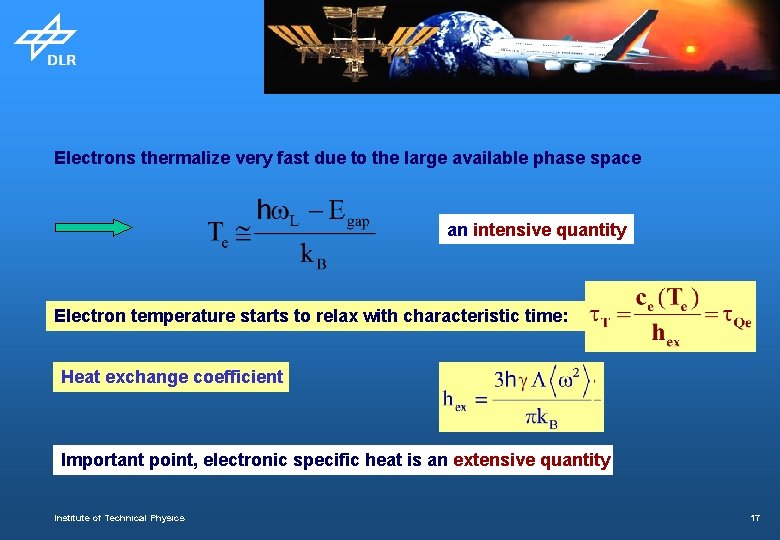 Electrons thermalize very fast due to the large available phase space an intensive quantity