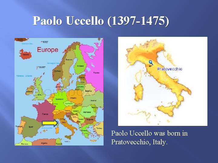 Paolo Uccello (1397 -1475) Paolo Uccello was born in Pratovecchio, Italy. 