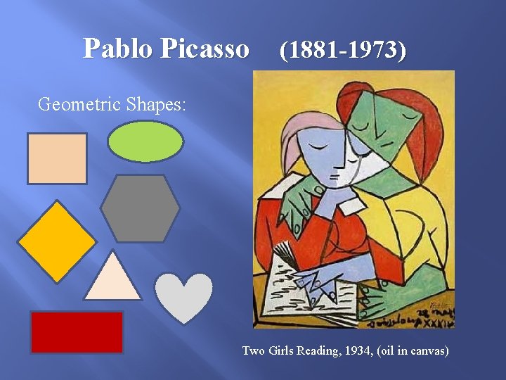 Pablo Picasso (1881 -1973) Geometric Shapes: Two Girls Reading, 1934, (oil in canvas) 