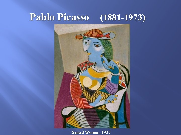 Pablo Picasso (1881 -1973) Seated Woman, 1937 