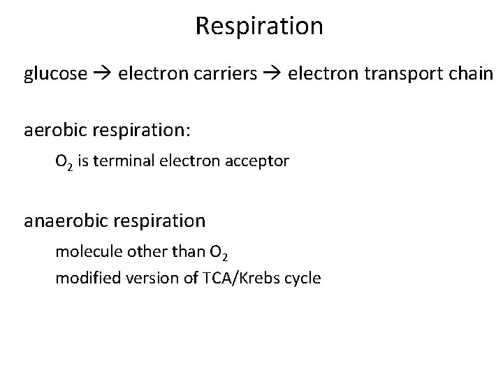 Respiration glucose electron carriers electron transport chain aerobic respiration: O 2 is terminal electron