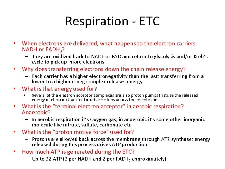 Respiration - ETC • When electrons are delivered, what happens to the electron carriers