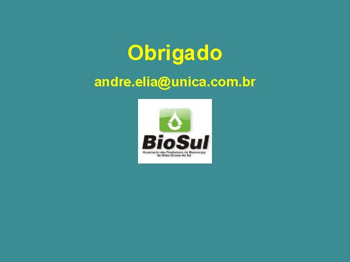 Obrigado andre. elia@unica. com. br 